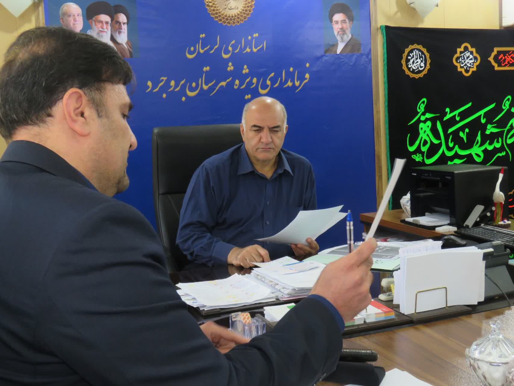 فرماندار ویژه بروجرد توسعه متوازن شهرستان را با تمرکز بر مسکن، روستاها و زیرساخت‌های اصناف دنبال می‌کند